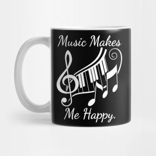 Music Makes Me Happy Mug